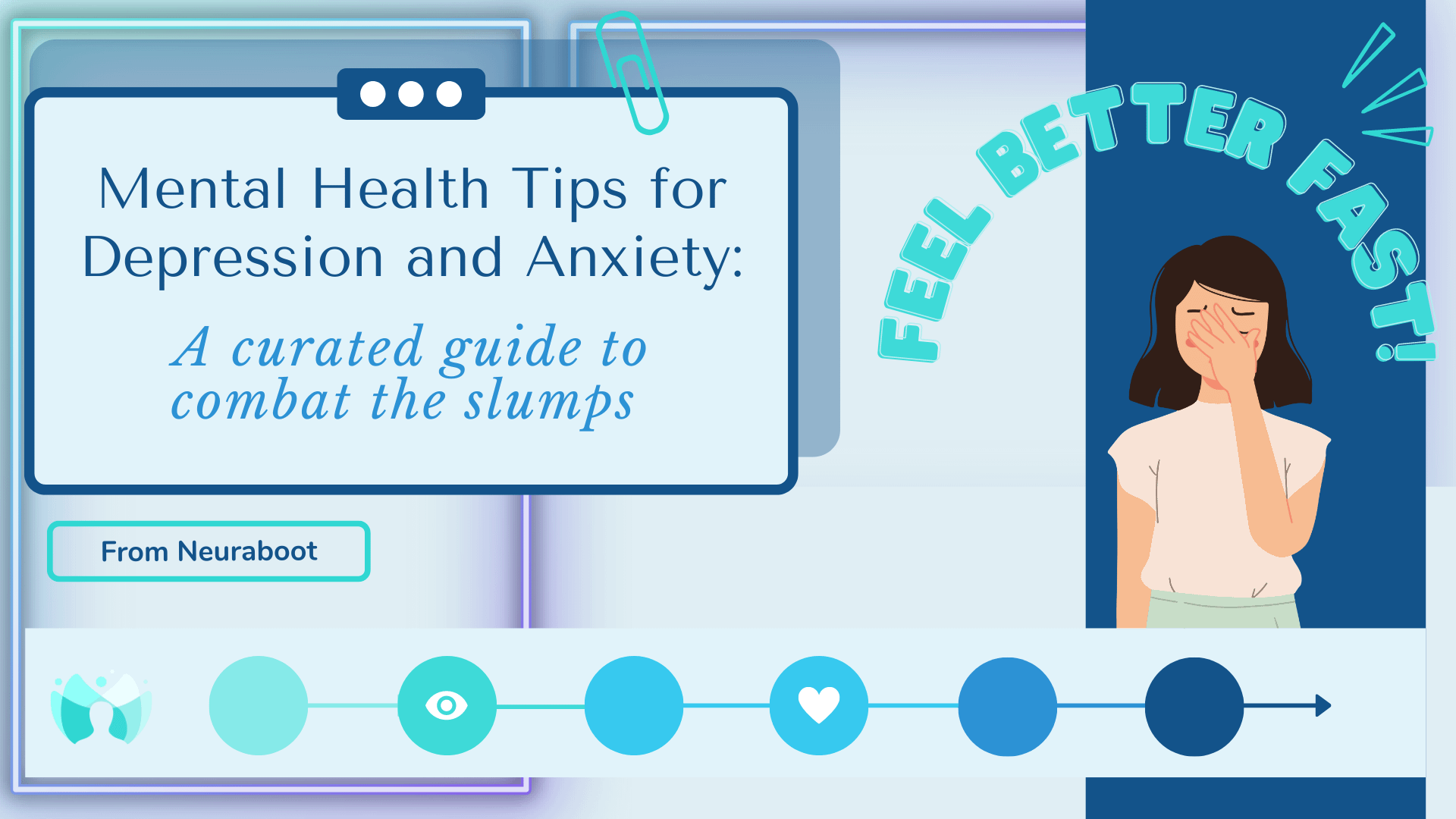 Mental Health Tips for Depression and Anxiety: A curated guide to combat the slumps
